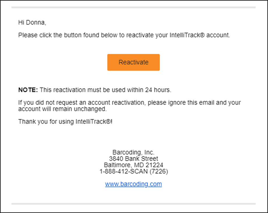 Reactivation email with the Reactivate button and a note that the reactivation must be used within 24 hours