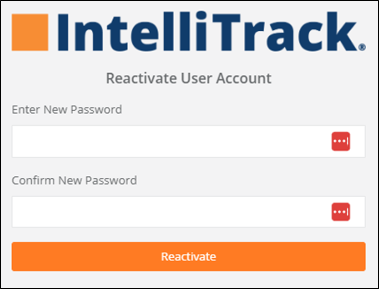 Reactivate User Account screen with the Enter New Password and Confirm New Password fields and the Reactivate button
