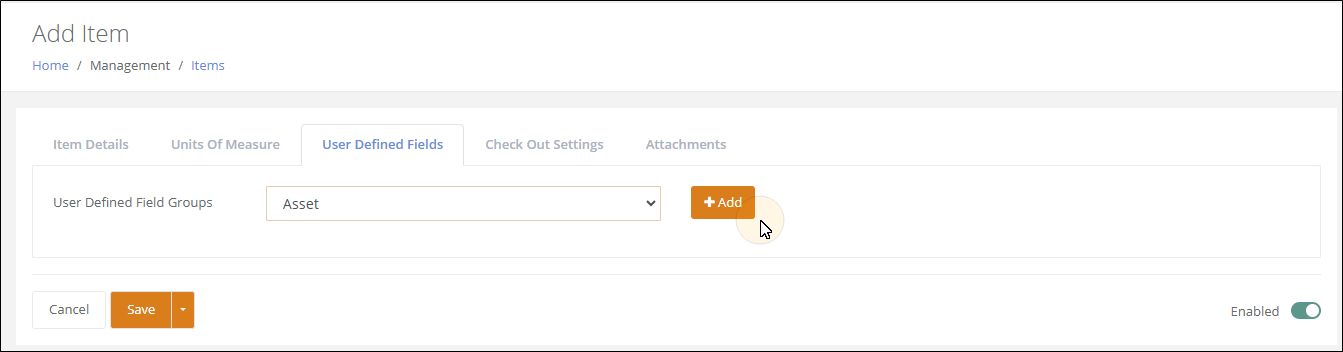 Add Item page, User Defined Fields tab, with Asset selected in the User Defined Field Groups drop-down and the pointer on the Add button