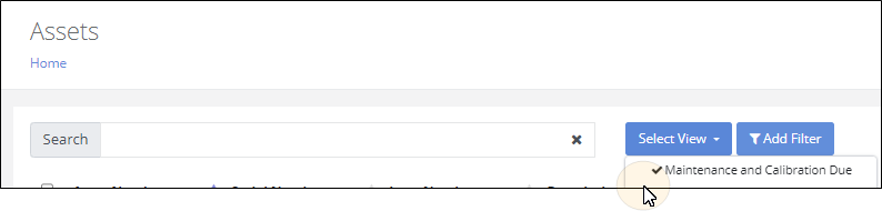 Assets page with the Select View menu open and the pointer on the Maintenance and Calibration Due option