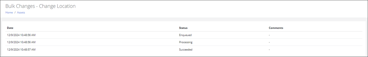 Bulk Changes - Change Location status page listing the Enqueued, Processing and Succeeded stages with timestamps